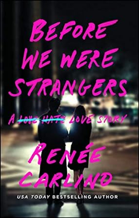 Before We Were Strangers by Renée Carlino paperback book cover