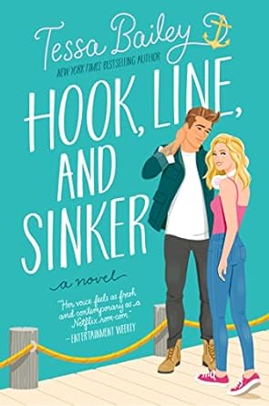Hook, Line, and Sinker by Tessa Bailey paperback book cover