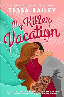 My Killer Vacation by Tessa Bailey paperback book cover