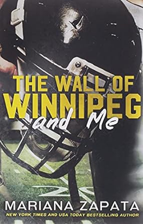 The Wall of Winnipeg and Me by Mariana Zapata paperback book cover