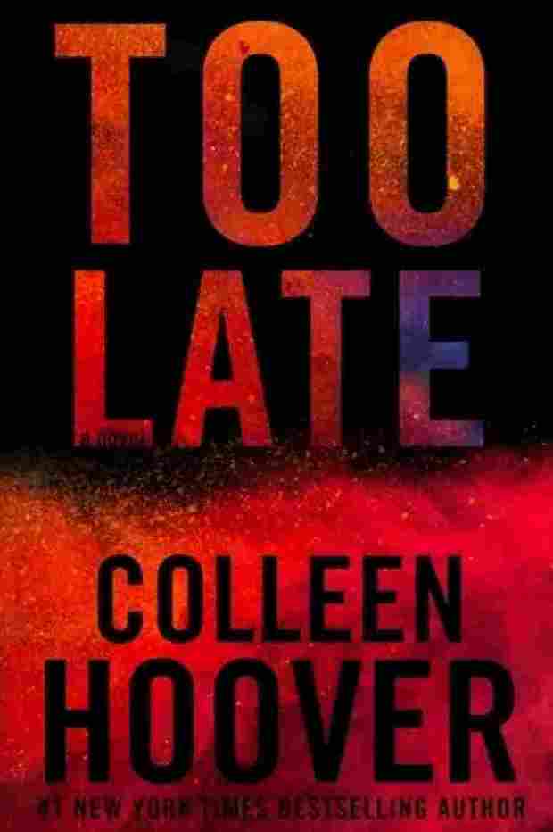 Too Late By Colleen Hoover (Paperback)