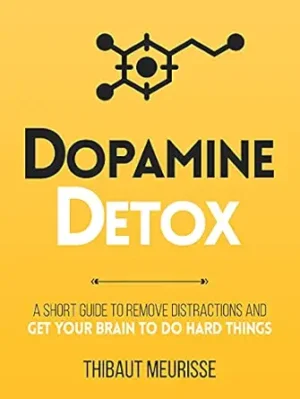 Dopamine Detox by Thibaut Meurisse paperback book cover