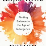 Dopamine Nation by Anna Lembke paperback book cover