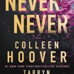 Never Never by Colleen Hoover and Tarryn Fisher paperback book cover