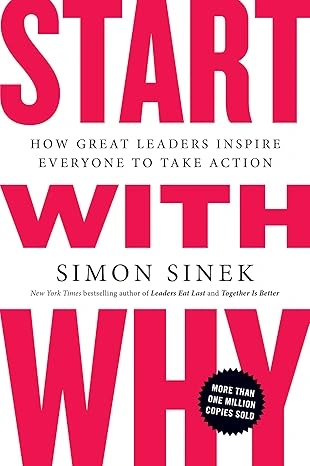 Start with Why By Simon Sinek (Paperback)