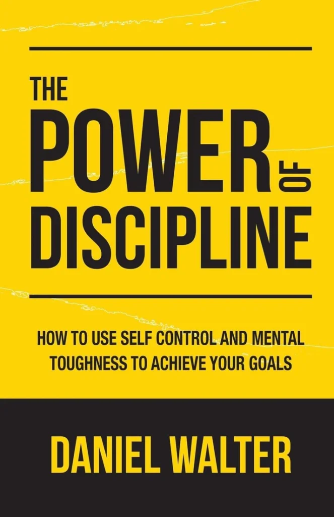 The Power of Discipline By Daniel Walter (Paperback)