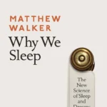 Why We Sleep by Matthew Walker paperback book cover