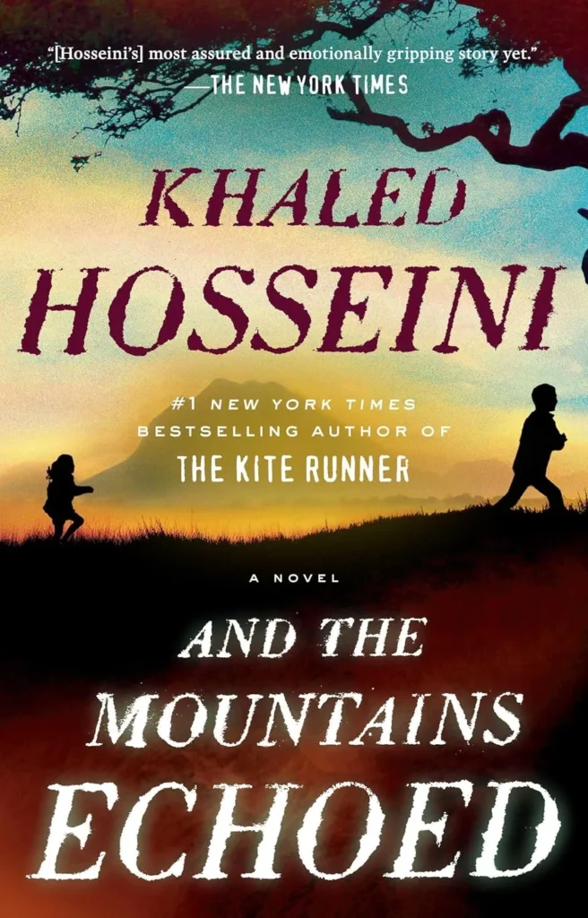 And the Mountains Echoed By Khaled Hosseini (Paperback)