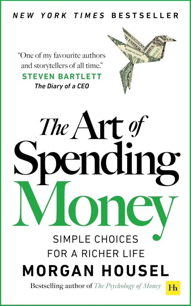 The Art of Spending Money By Morgan Housel (Paperback)