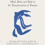 The Body Keeps the Score by Bessel van der Kolk paperback book cover