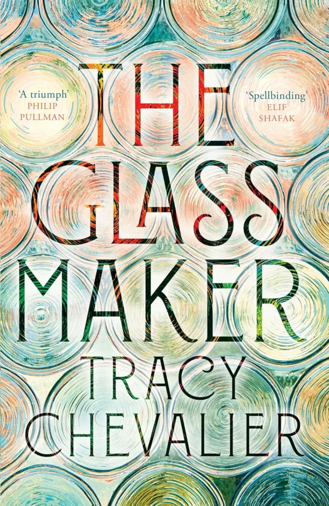 The Glassmaker By Tracy Chevalier (Paperback)