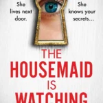 The Housemaid Is Watching by Freida McFadden paperback book cover