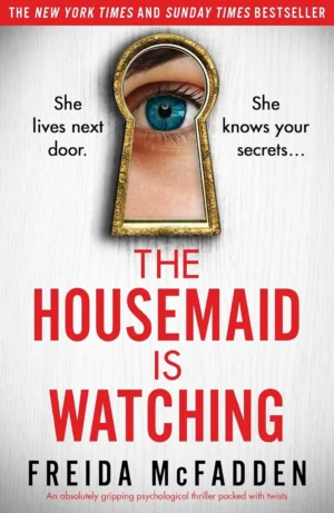 The Housemaid Is Watching by Freida McFadden paperback book cover