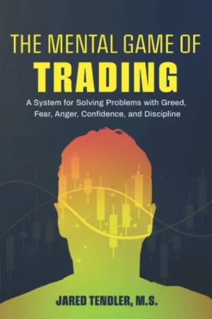 The Mental Game of Trading by Jared Tendler paperback book cover