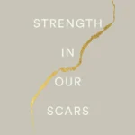 The Strength in Our Scars by Bianca Sparacino paperback book cover