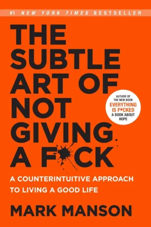 The Subtle Art of Not Giving a F*ck by Mark Manson paperback book cover