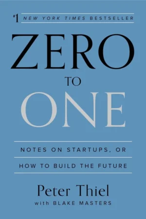 Zero to One by Peter Thiel and Blake Masters paperback book cover