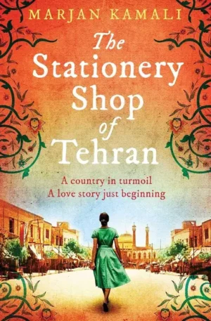 The Stationery Shop of Tehran by Marjan Kamali paperback book cover